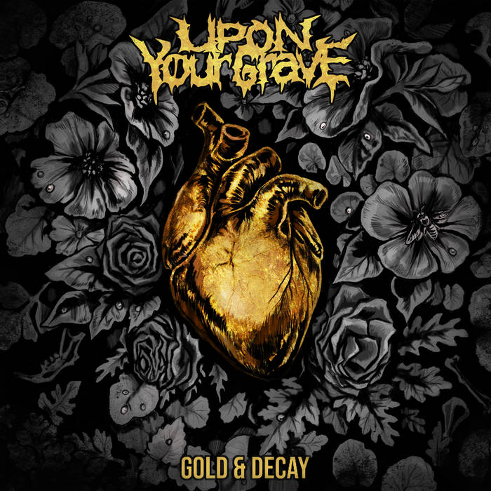 UPON YOUR GRAVE - Gold & Decay cover 
