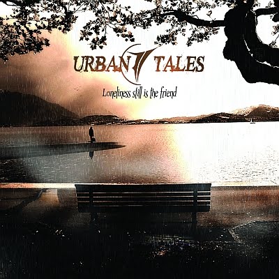 URBAN TALES - Loneliness Still Is The Friend cover 