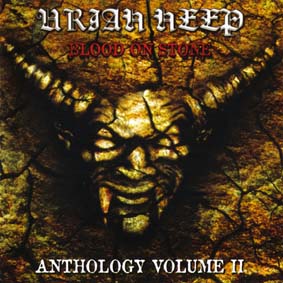 URIAH HEEP - Blood On Stone: Anthology Volume II cover 