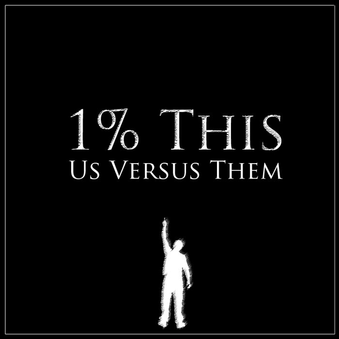 US VERSUS THEM - 1% This cover 