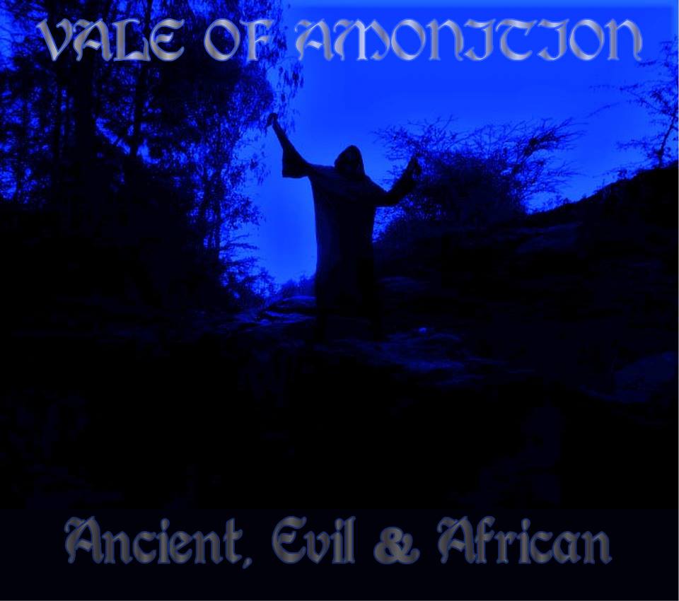 VALE OF AMONITION - Ancient, Evil & African cover 