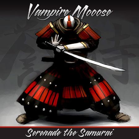 VAMPIRE MOOOSE - Serenade the Samurai cover 
