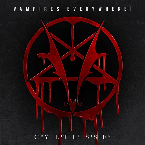 VAMPIRES EVERYWHERE! - Cry Little Sister cover 