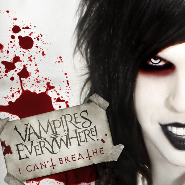 VAMPIRES EVERYWHERE! - I Can't Breathe cover 