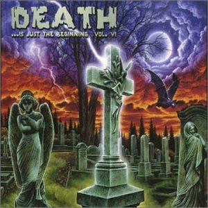 VARIOUS ARTISTS (GENERAL) - Death... Is Just the Beginning VI cover 