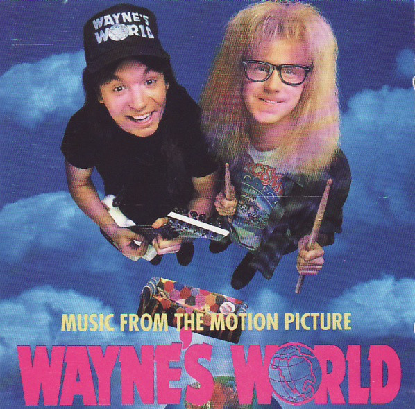 VARIOUS ARTISTS (SOUNDTRACKS) - Music From The Motion Picture Wayne's World cover 