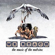 VARIOUS ARTISTS (TRIBUTE ALBUMS) - We Reach: The Music of the Melvins cover 