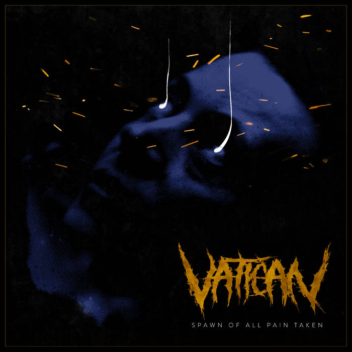 VATICAN (GA) - Spawn Of All Pain Taken cover 