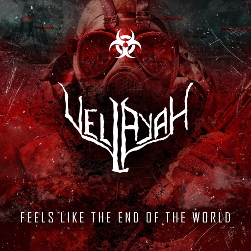 VELLAYAH - Feels Like The End Of The World cover 