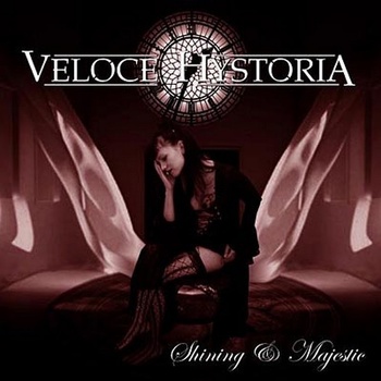 VELOCE HYSTORIA - Shining & Majestic cover 