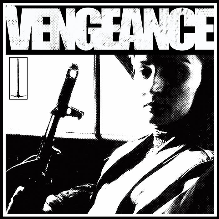 VENGEANCE - Upcoming 10 Inch cover 