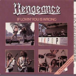 VENGEANCE - If Lovin' You Is Wrong cover 
