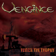 VENGINCE - Torch The Trophy cover 
