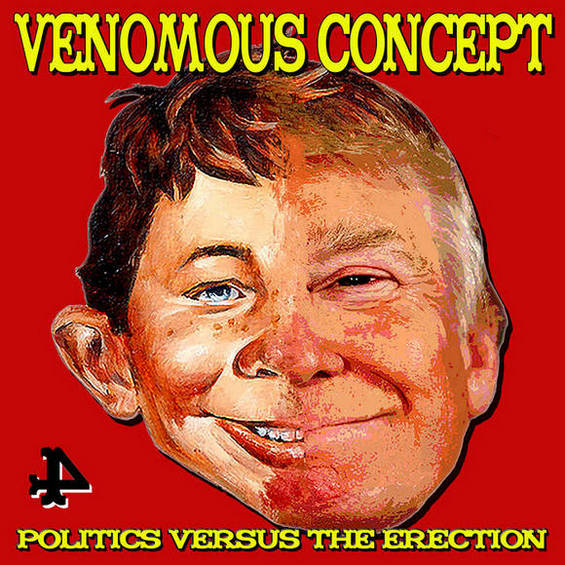 VENOMOUS CONCEPT - Politics Versus the Erection cover 