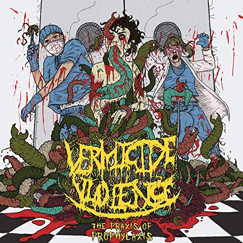 VERMICIDE VIOLENCE - The Praxis Of Prophylaxis cover 