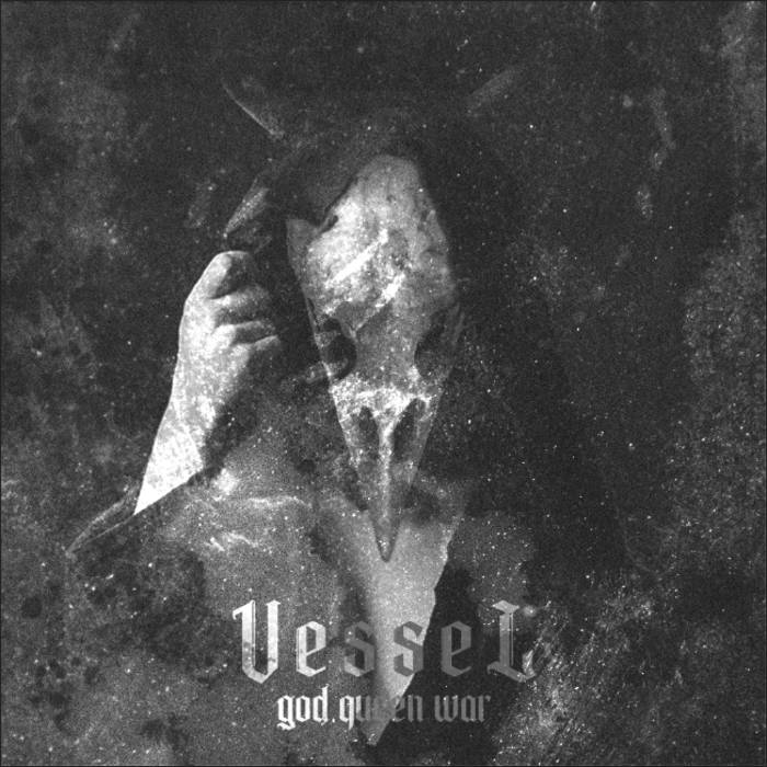 VESSEL - god​.​queen​.​war cover 