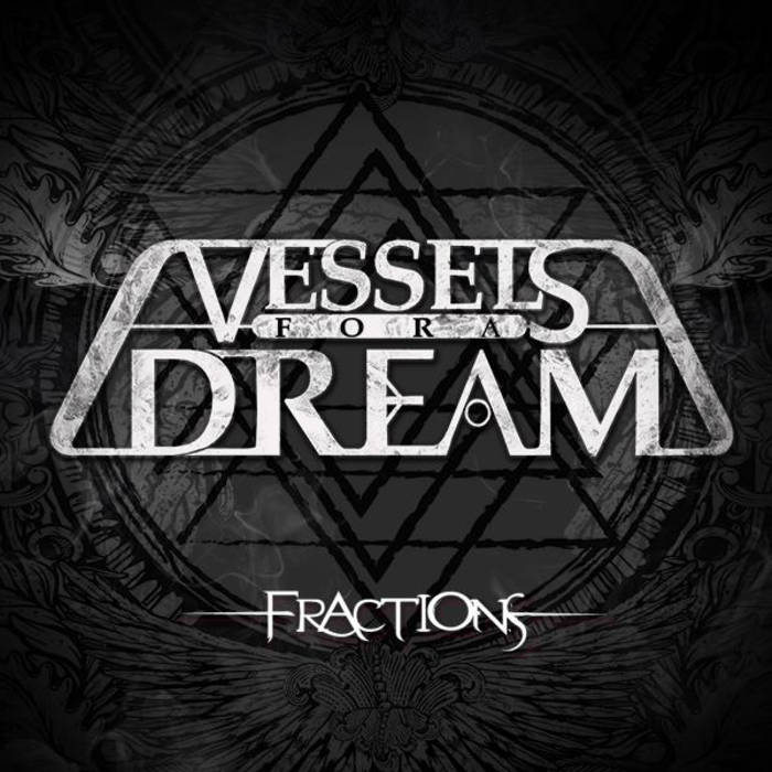 VESSELS FOR A DREAM - Fractions cover 