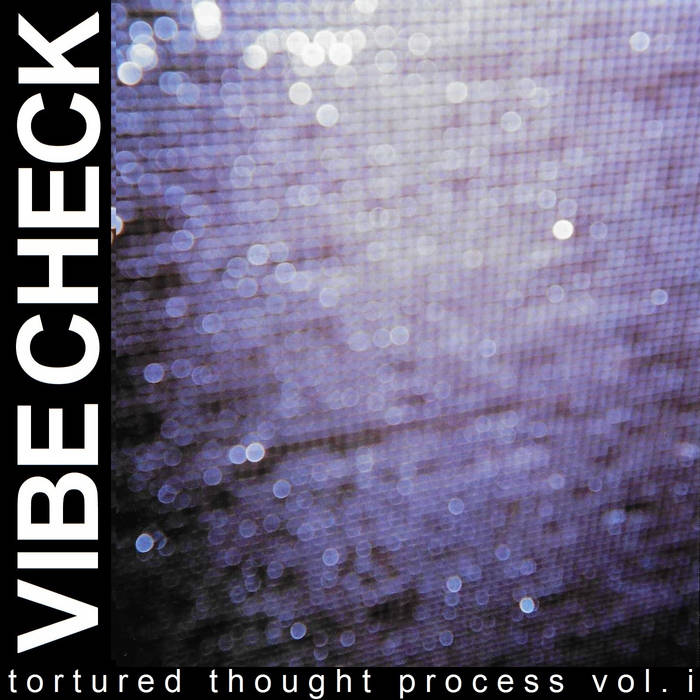 VIBE CHECK - Tortured Thought Process Vol. I cover 