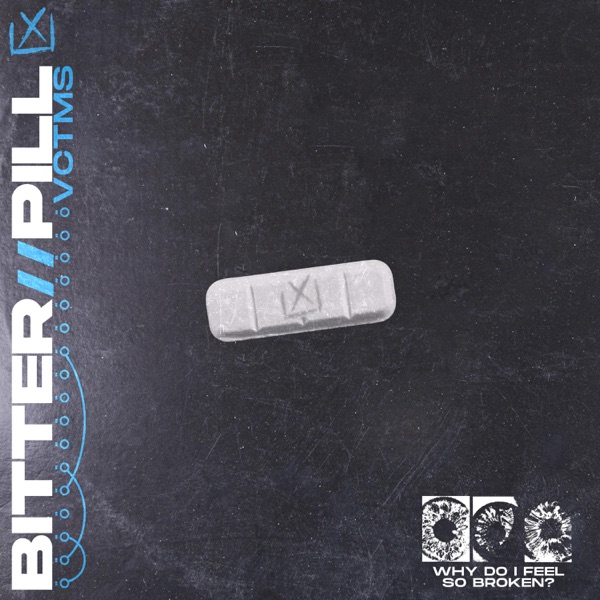 VICTIMS - Bitter // Pill (Feat. Elijah Witt Of Cane Hill) cover 