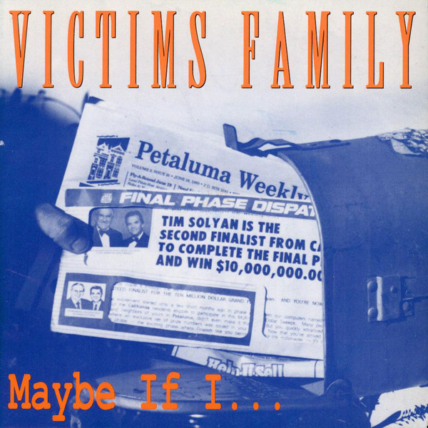 VICTIMS FAMILY - Maybe If I... cover 