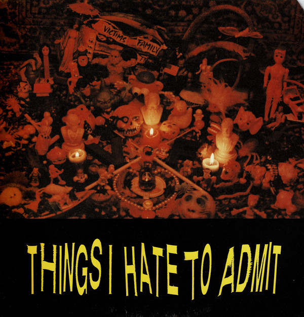 VICTIMS FAMILY - Things I Hate To Admit cover 