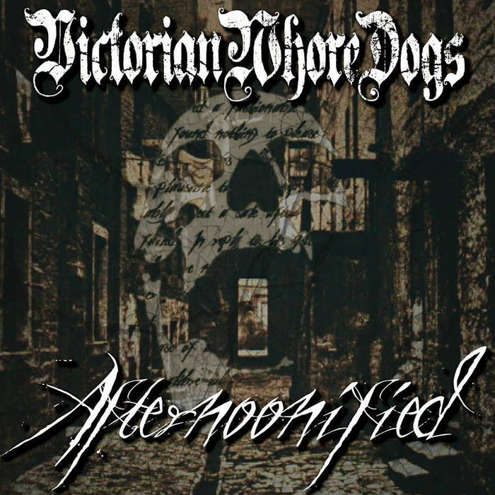 VICTORIAN WHORE DOGS - Afternoonified cover 