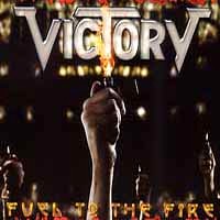 VICTORY - Fuel To The Fire cover 