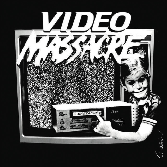 VIDEO MASSACRE - Video Massacre cover 