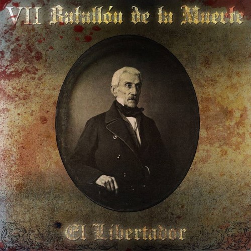 VII BATALLÓN DE LA MUERTE - El libertador cover 