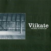 VIIKATE - Valkea ja kuulas cover 