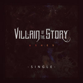 VILLAIN OF THE STORY - Ashes cover 