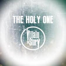 VILLAIN OF THE STORY - The Holy One cover 