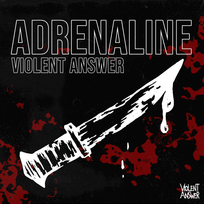 VIOLENT ANSWER - Adrenaline cover 
