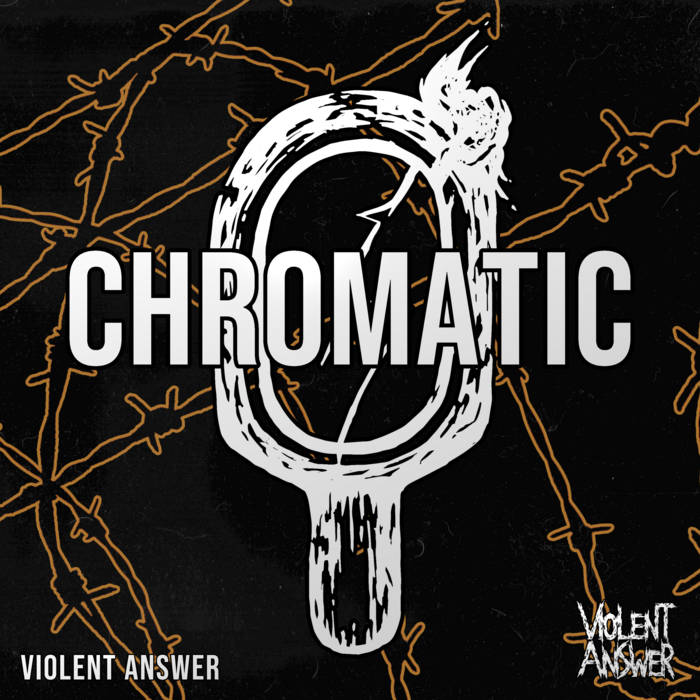 VIOLENT ANSWER - Chromatic cover 