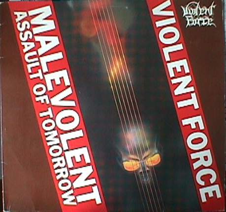 VIOLENT FORCE - Malevolent Assault of Tomorrow cover 