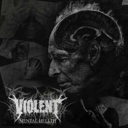 VIOLENT - Mental Hellth cover 