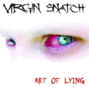 VIRGIN SNATCH - Art of Lying cover 