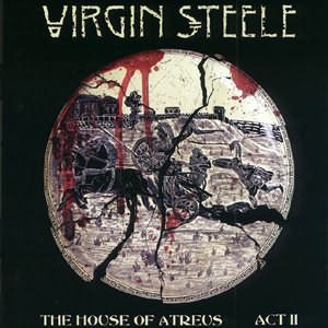 VIRGIN STEELE - The House Of Atreus: Act II cover 