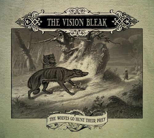 THE VISION BLEAK - The Wolves Go Hunt Their Prey cover 