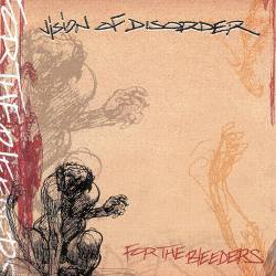VISION OF DISORDER - For the Bleeders cover 