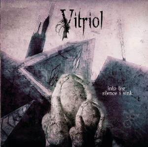 VITRIOL - Into the Silence I Sink cover 