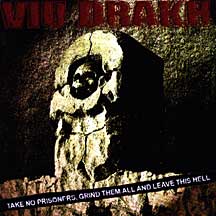 VIU DRAKH - Take no Prisoners, Grind them All and Leave this Hell cover 