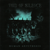 VOID OF SILENCE - Human Antithesis cover 