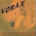 VORAX - Por sentimiento pesado cover 