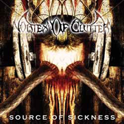 VORTEX OF CLUTTER - Source Of Sickness cover 