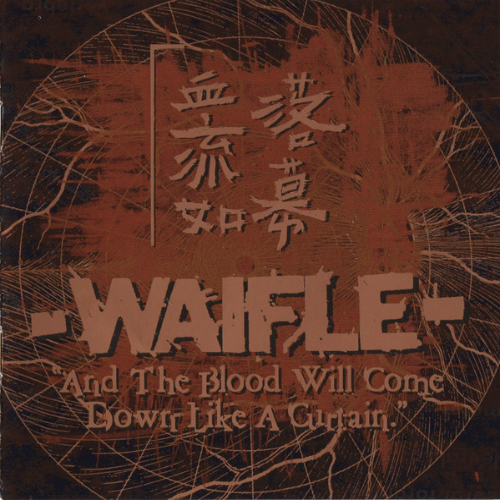 WAIFLE - And The Blood Will Come Down Like A Curtain cover 