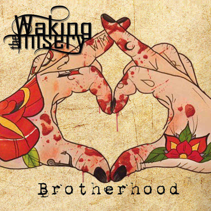 WAKING THE MISERY - Brotherhood cover 