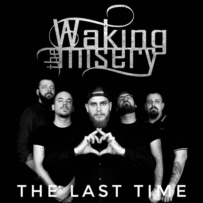 WAKING THE MISERY - The Last Time cover 