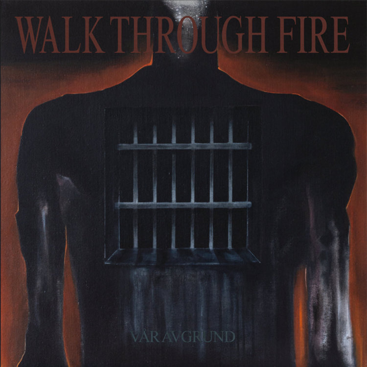 WALK THROUGH FIRE - Vår Avgrund cover 