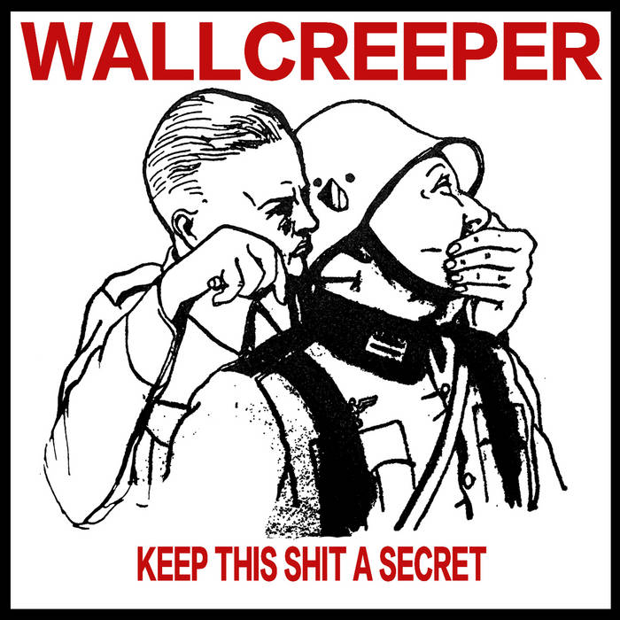 WALLCREEPER - Keep This Shit A Secret cover 